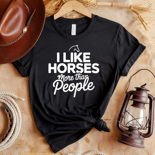Like Horses More People T-Shirt