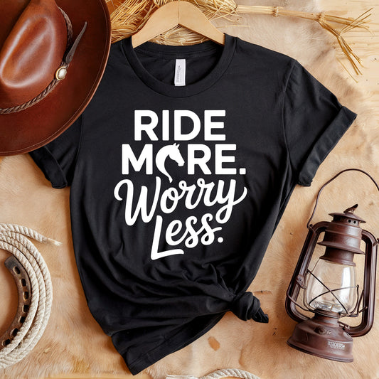 Worry Less T-Shirt