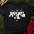 Mortgage On Hay T-Shirt
