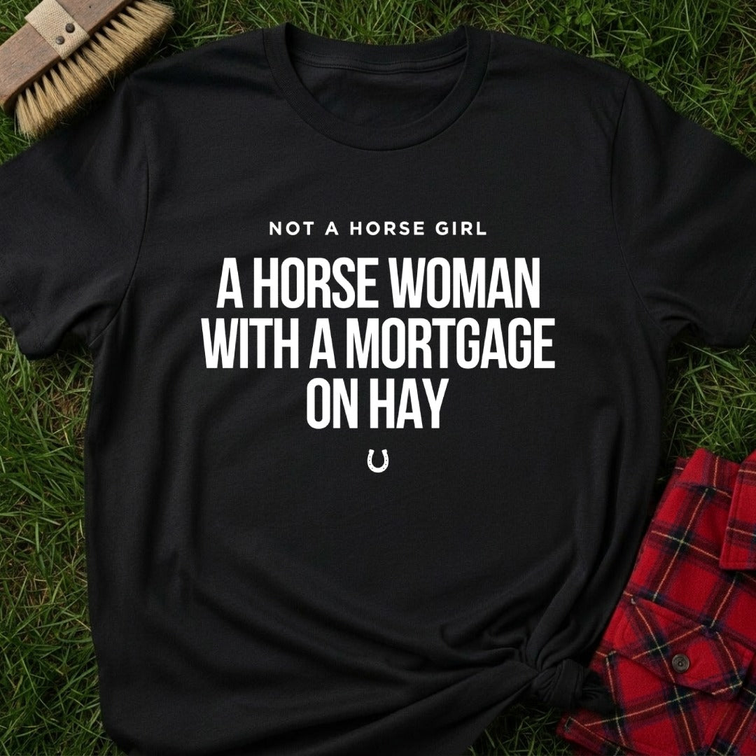 Mortgage On Hay T-Shirt