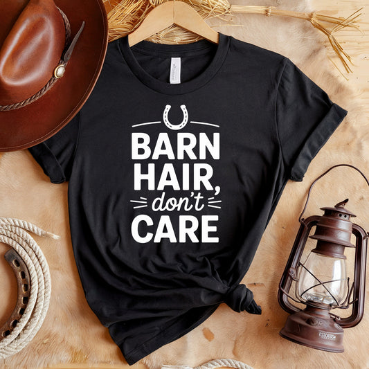 Barn Hair Dont Care T-Shirt