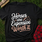 Horse Worth It T-Shirt