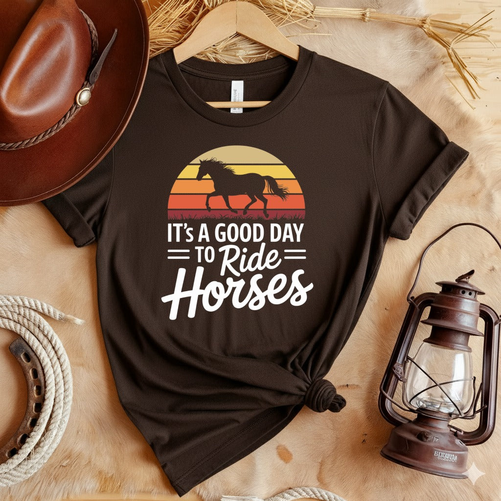 Good Day Ride Horses T-Shirt