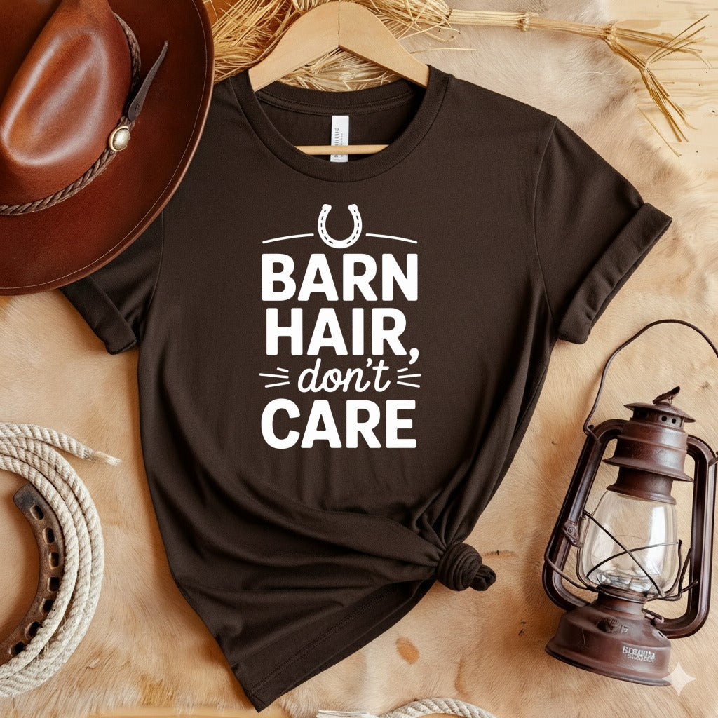 Barn Hair Dont Care T-Shirt