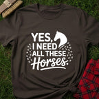 Need Horses T-Shirt