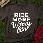 Ride More T-Shirt