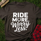 Ride More T-Shirt