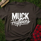 Muck Happens T-Shirt