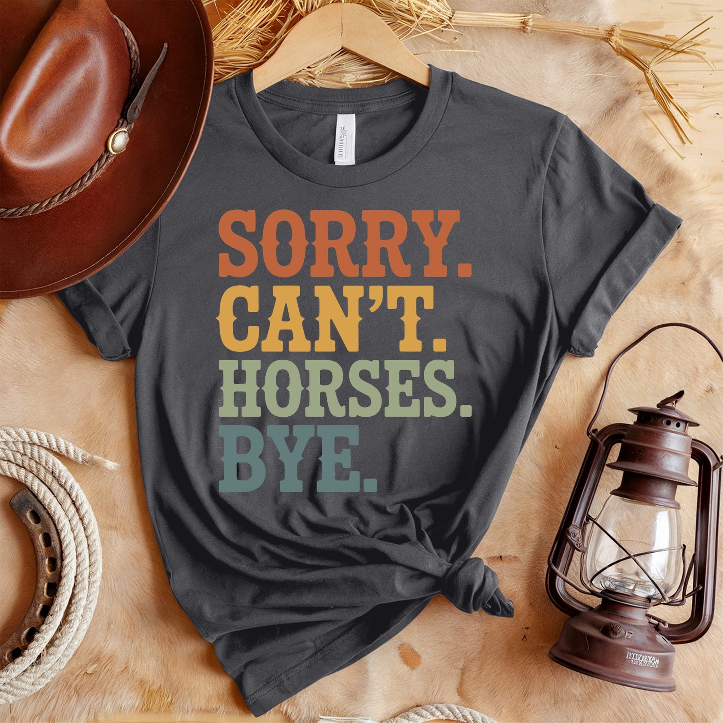 Sorry Horses T-Shirt