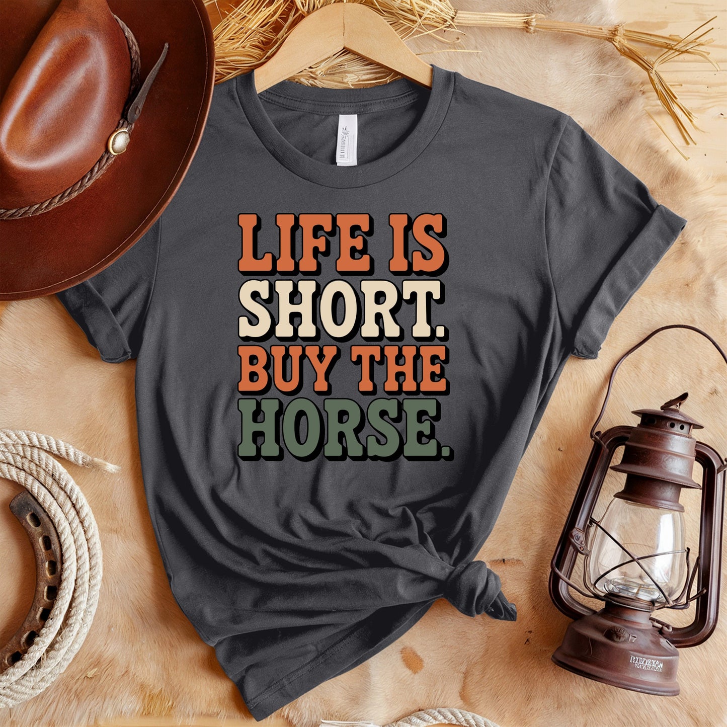 Life Short Buy Horse T-Shirt