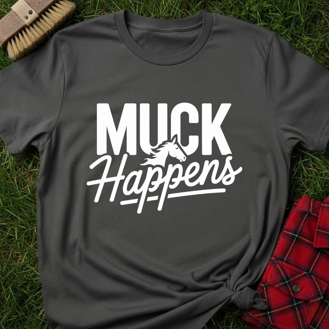 Muck Happens T-Shirt
