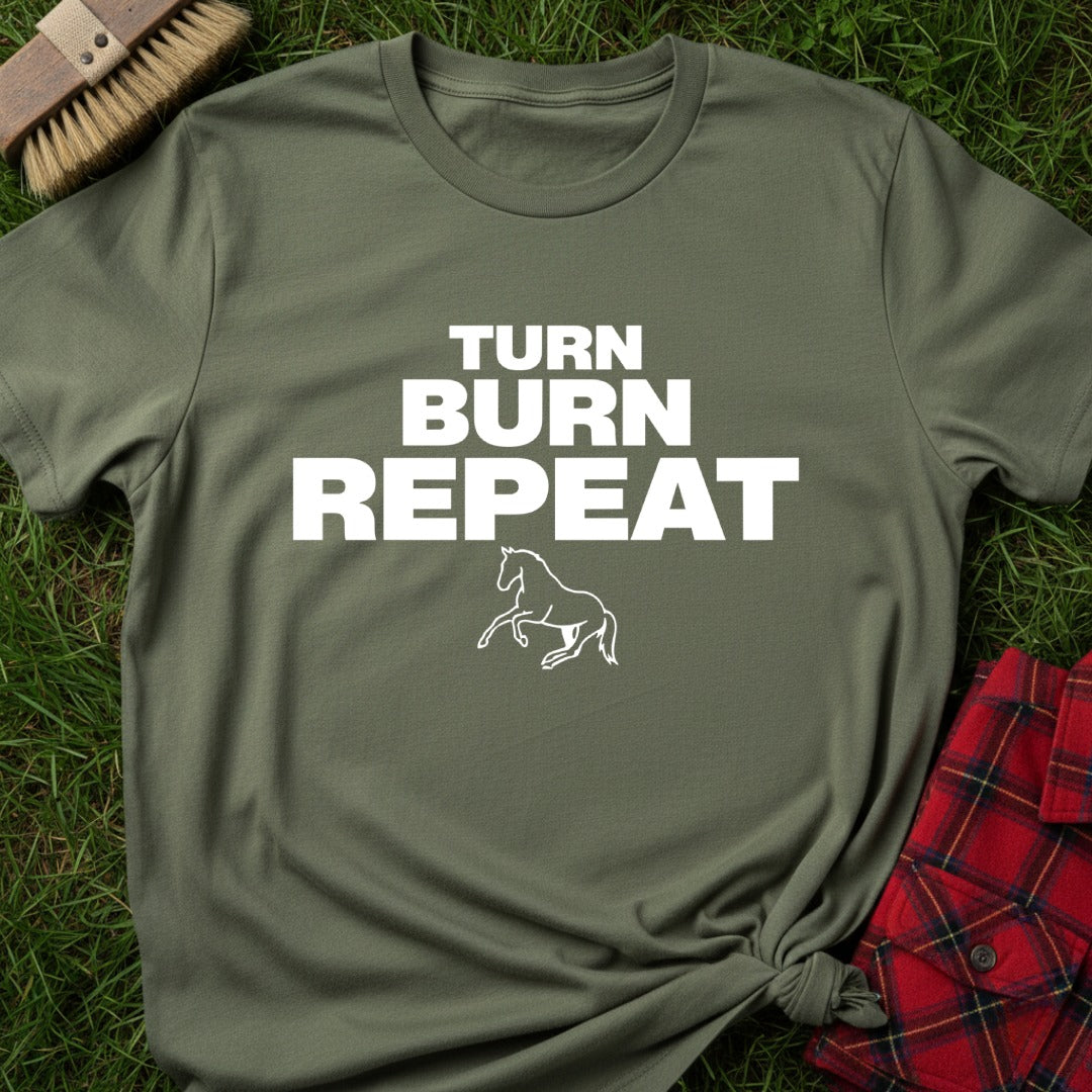 Turn Burn Repeat T-Shirt