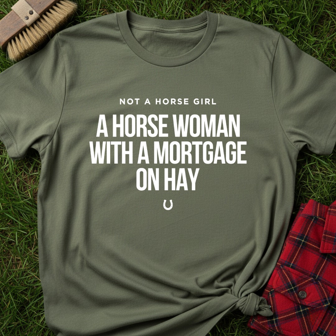 Mortgage On Hay T-Shirt