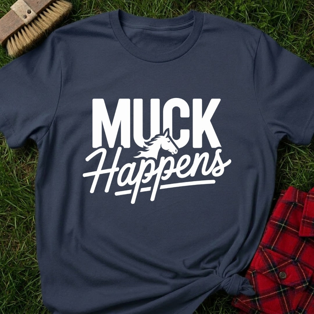 Muck Happens T-Shirt