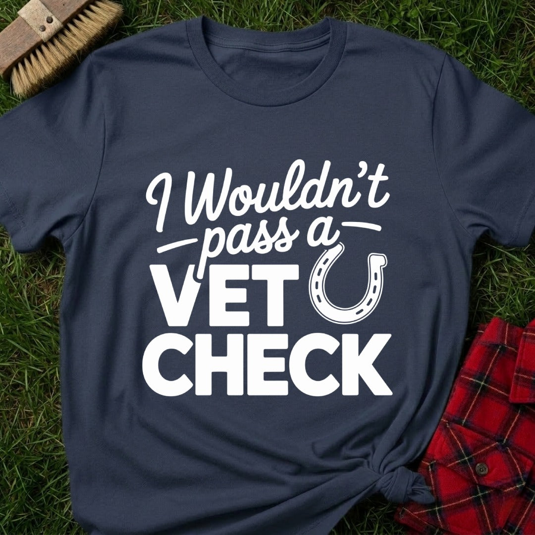 Vet Check T-Shirt