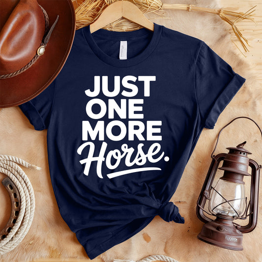 One More Horse T-Shirt