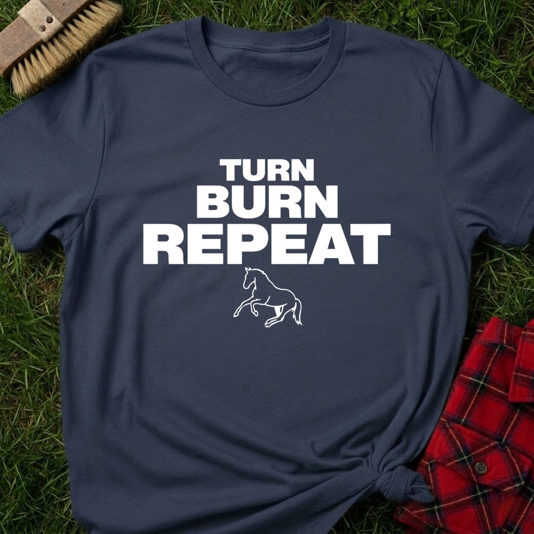Turn Burn Repeat T-Shirt