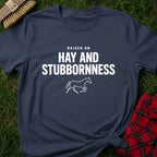 Hay And Stubbornness T-Shirt