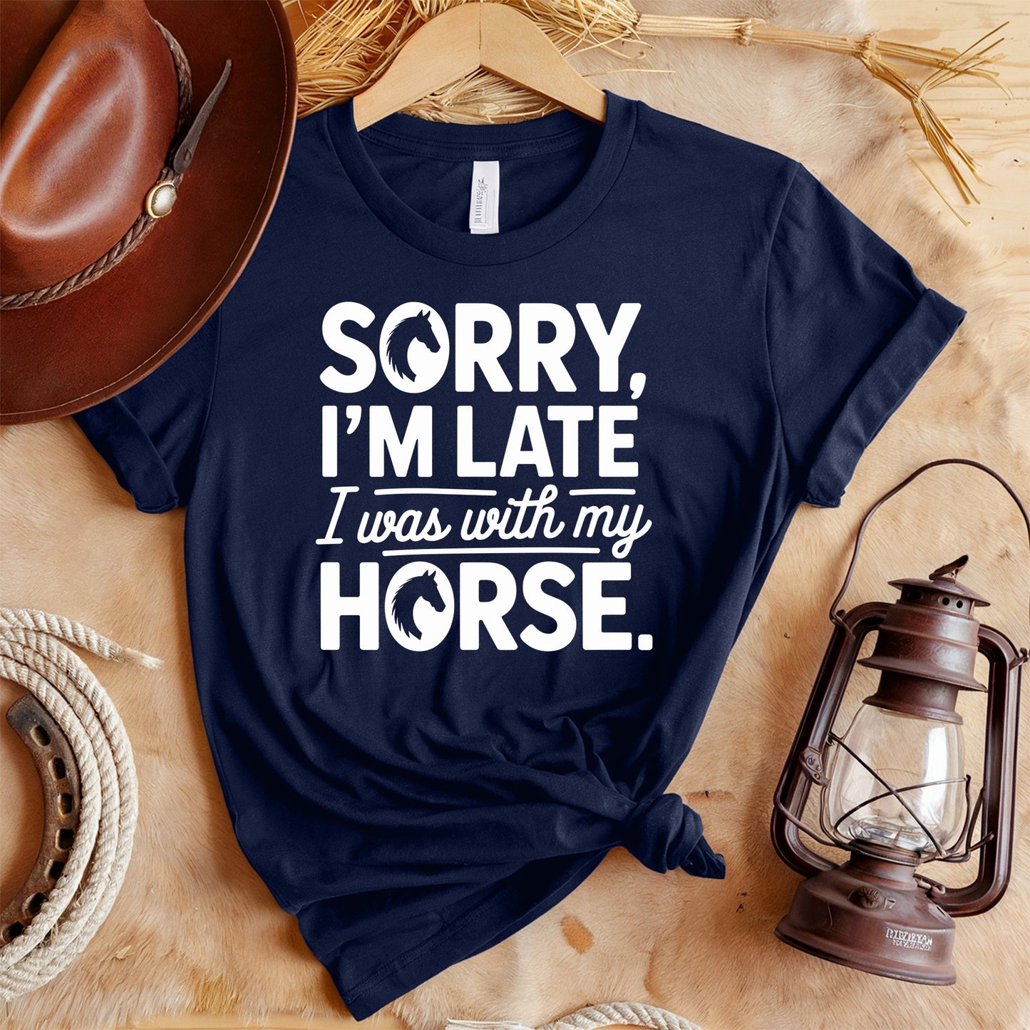 Sorry Late With Horse T-Shirt