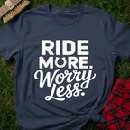 Ride More T-Shirt