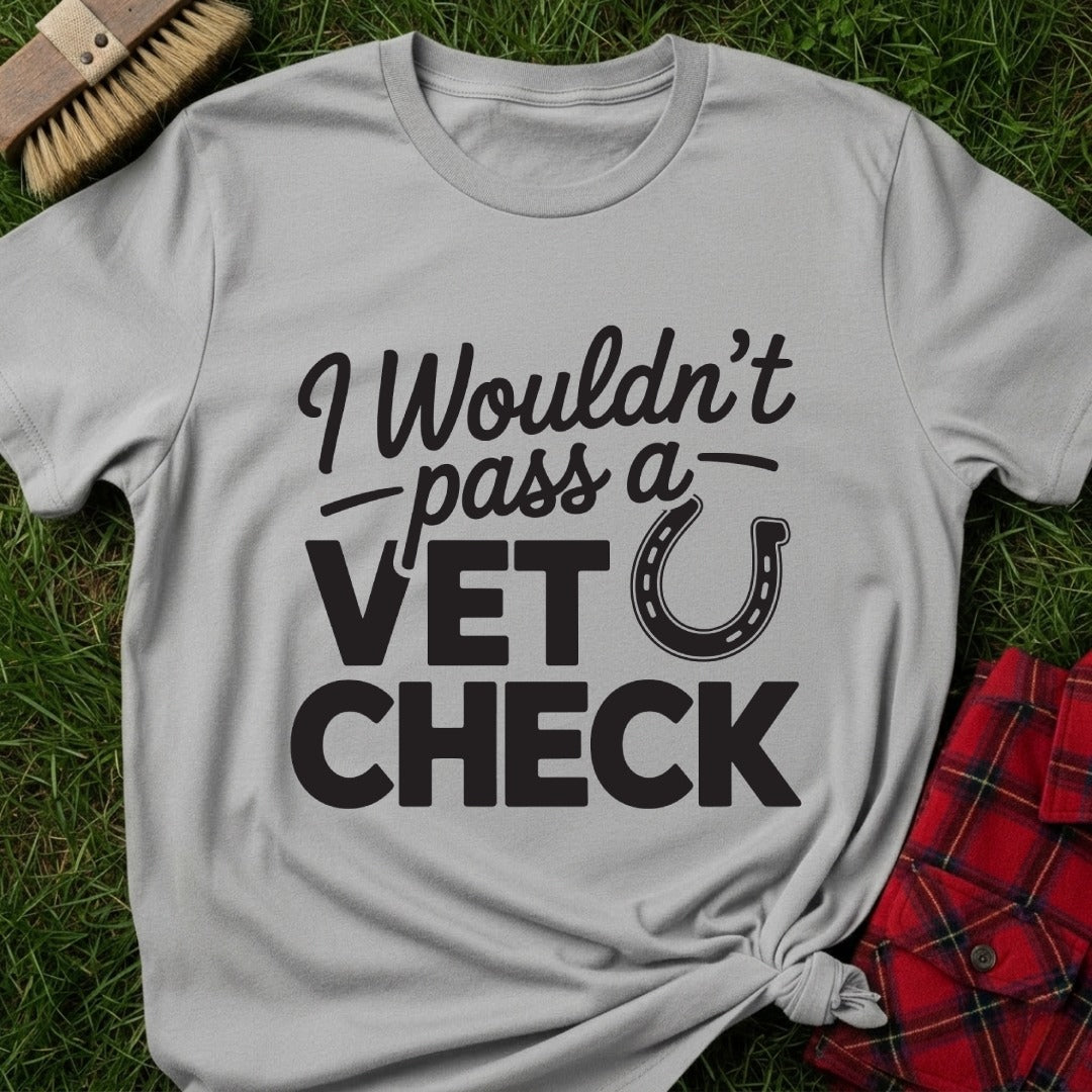Vet Check T-Shirt
