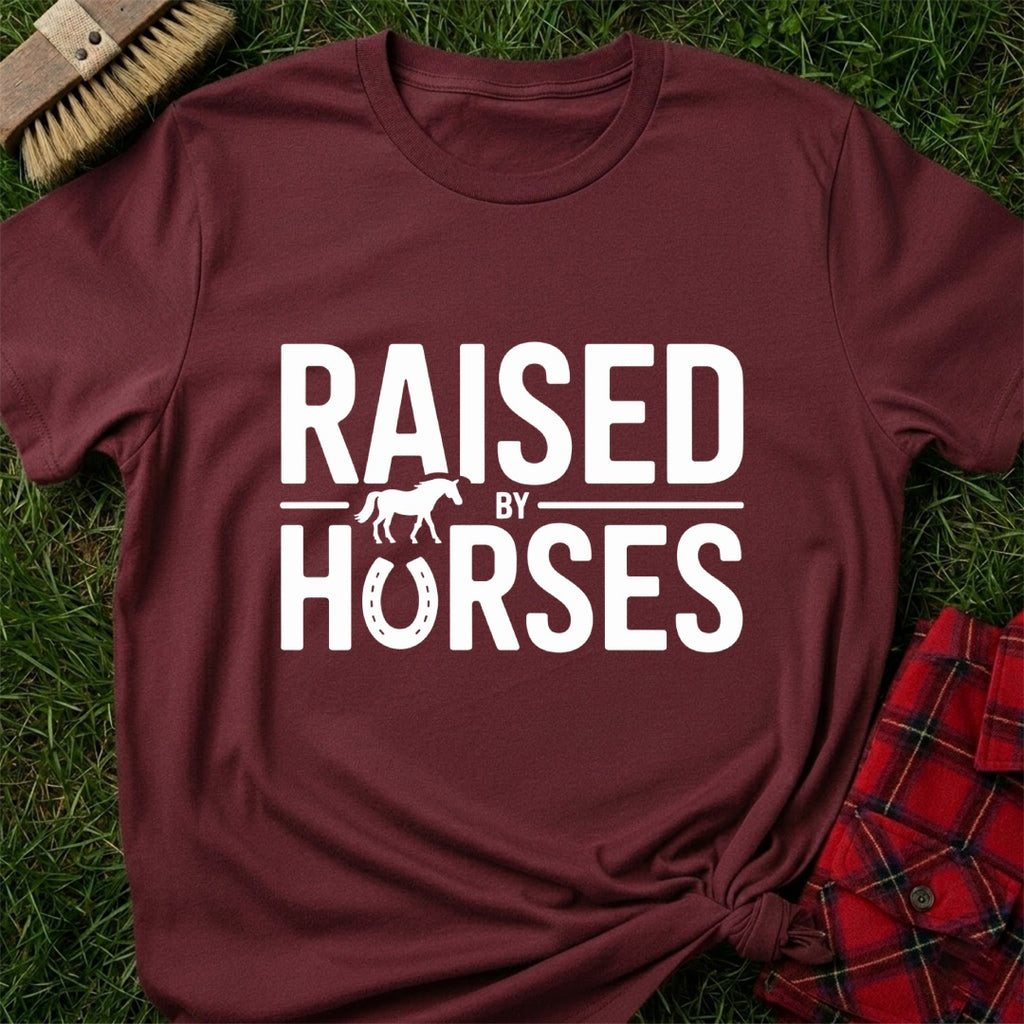 Raised By Horses T-Shirt