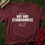 Hay And Stubbornness T-Shirt