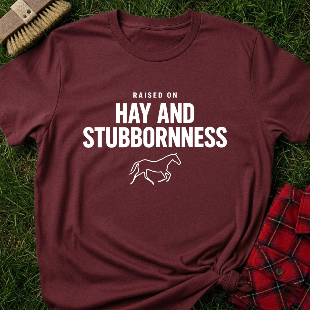 Hay And Stubbornness T-Shirt