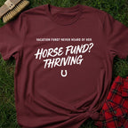 Horse Fund Thriving T-Shirt